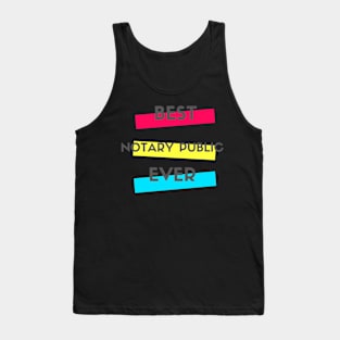 Best Notary Public Ever Tank Top